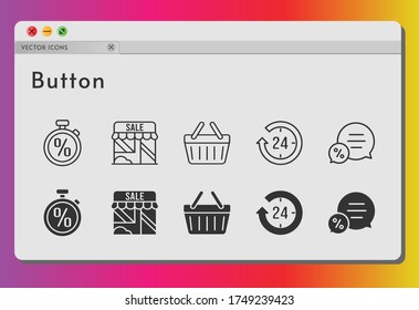 button icon set. included 24-hours, shop, chat, shopping-basket, stopwatch, shopping basket icons on white background. linear, filled styles.