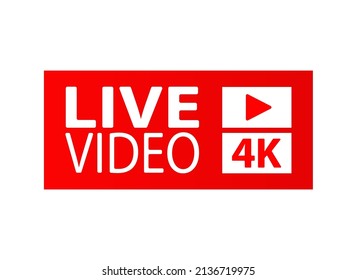 button, icon or sign with the inscription LIVE VIDEO and the start video button. Flat style