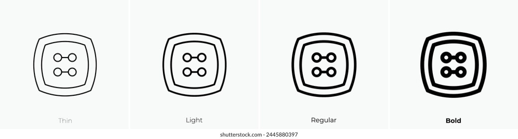 button icon. Thin, Light Regular And Bold style design isolated on white background