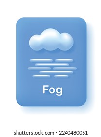 Botón o icono para la aplicación móvil del tiempo o sitio web. Elemento de pronóstico del tiempo de niebla. Nube y niebla sobre fondo azul. Ilustración vectorial 3d.