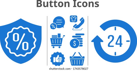 button icons set. included 24-hours, money, like, chat, shopping cart, warranty, phone call, shopping-basket icons. filled styles.