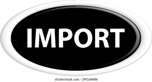 Button import . The round shape. 3D. Vector illustration.
