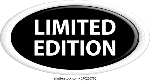 Button limited edition . The round shape. 3D. Vector illustration.