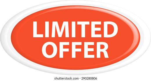  Button limited offer. The round shape. 3D. Vector illustration.