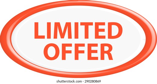  Button limited offer. The round shape. 3D. Vector illustration.