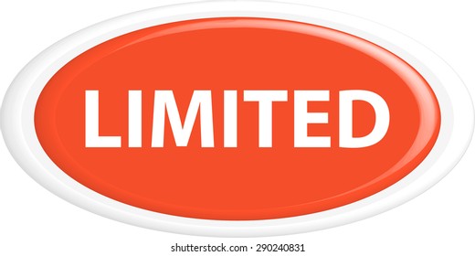 Button limited . The round shape. 3D. Vector illustration.