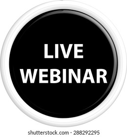 Button live webinar . The round shape. 3D. Vector illustration.