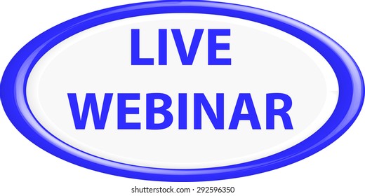 Button live webinar . The round shape. 3D. Vector illustration.