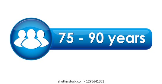 button with the pictogramme and the age limit of 75-90 years