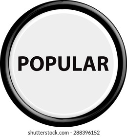 Button popular . The round shape. 3D. Vector illustration.