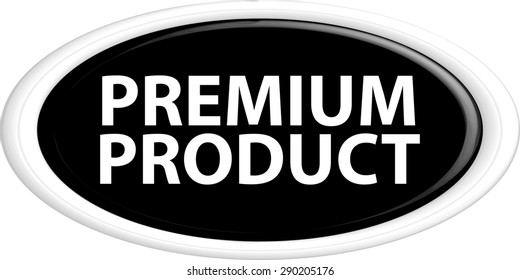 Button premium product . The round shape. 3D. Vector illustration.