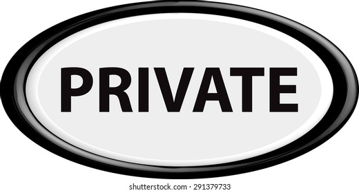 Button private . The round shape. 3D. Vector illustration.