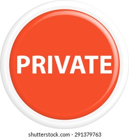 Button private . The round shape. 3D. Vector illustration.
