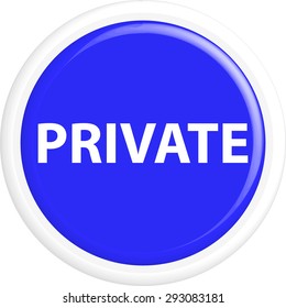 Button private . The round shape. 3D. Vector illustration.