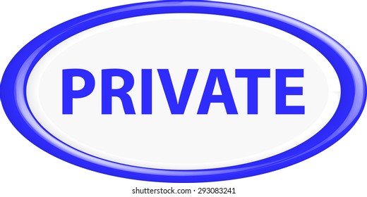 Button private . The round shape. 3D. Vector illustration.