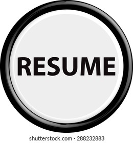  Button resume. The round shape. 3D. Vector illustration.