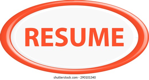  Button resume. The round shape. 3D. Vector illustration.