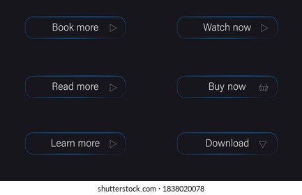 Button set for website design. Read more, learn more, buy now, download, watch now, book more. Ui interface. Vector illustration for web site, shop and ui.