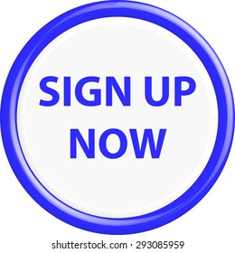 Button sign up now . The round shape. 3D. Vector illustration.