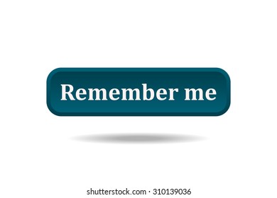 button for a site. Remember me, icon. vector design