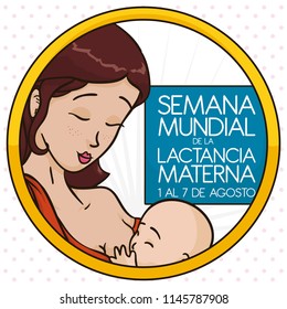 Button with tender scene for World Breastfeeding Week (written in Spanish): mother breastfeeding her baby, a noble act of love and health.