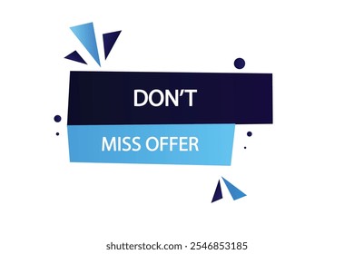 button web template.admission,don’t miss offer,Speech bubble, banner label



