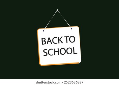 button web template. Back to school  , admission open, Speech bubble, banner label
