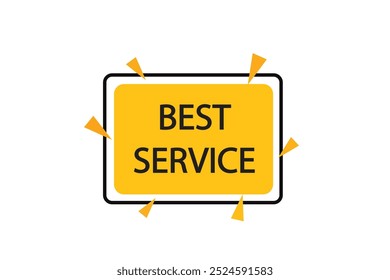 Button Webvorlage. Bester Service , Eintritt offen, Sprechblase, Banner-Label
