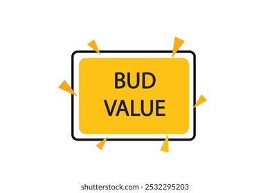 button web template. Bud value, admission open, Speech bubble, banner label


