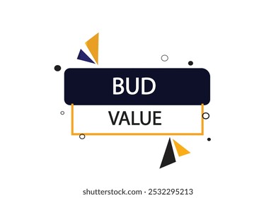 button web template. Bud value, admission open, Speech bubble, banner label


