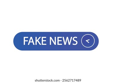 button web template, fake news, Speech bubble, banner label
