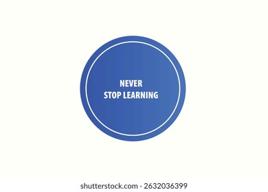 button ,web template, never stop learning, banner label


