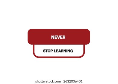 button ,web template, never stop learning, banner label



