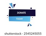 button web template.admission,donate today , Speech bubble, banner label

