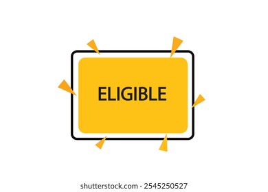 button web template.admission,eligible , Speech bubble, banner label

