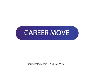 button web template.career move, admission open, Speech bubble, banner label


