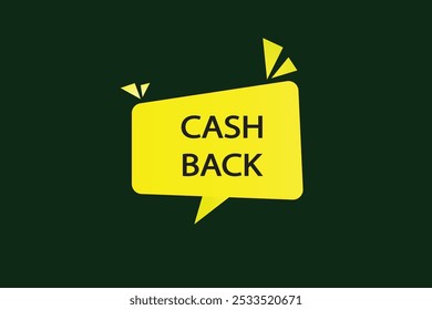 button web template.cash back, admission open, Speech bubble, banner label
