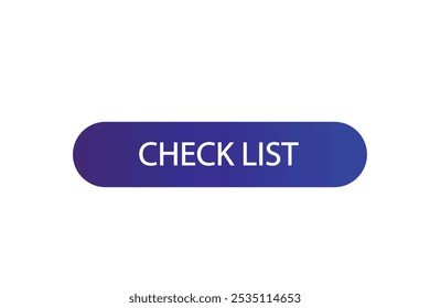 button web template.check list, admission open, Speech bubble, banner label


