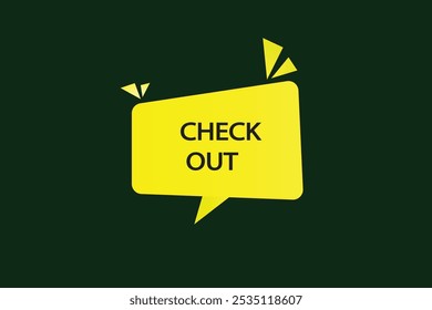 button web template.check out, admission open, Speech bubble, banner label
