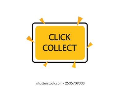 button web template.click collect, admission open, Speech bubble, banner label
