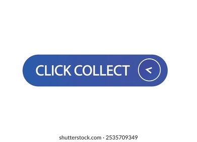 button web template.click collect, admission open, Speech bubble, banner label
