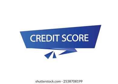 button web template.credit score, admission open, Speech bubble, banner label
