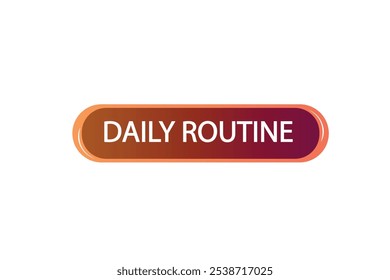 button web template.daily routine, admission open, Speech bubble, banner label
