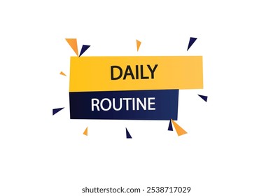 button web template.daily routine, admission open, Speech bubble, banner label
