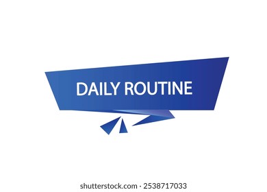 button web template.daily routine, admission open, Speech bubble, banner label
