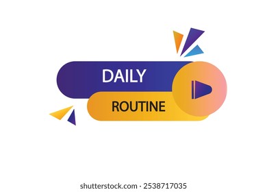 button web template.daily routine, admission open, Speech bubble, banner label
