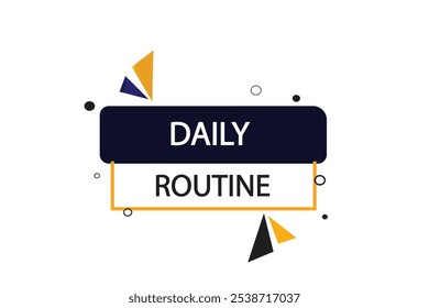 button web template.daily routine, admission open, Speech bubble, banner label
