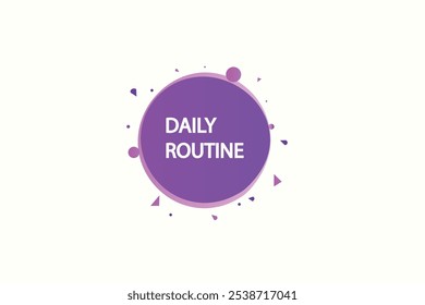 button web template.daily routine, admission open, Speech bubble, banner label
