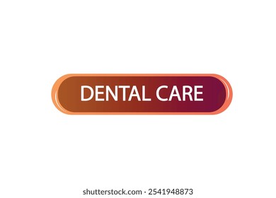 button web template.dental care, admissão aberta, Bolha de fala, etiqueta do banner

