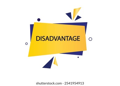 button web template.disadvantage, admission open, Speech bubble, banner label




